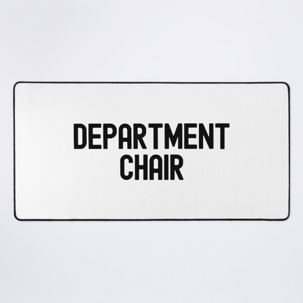 Item preview, Department Chair | Academic Chair | Department Chairperson | Faculty Chair | Department Head | Chair Of The Department designed and sold by jadedscientist.