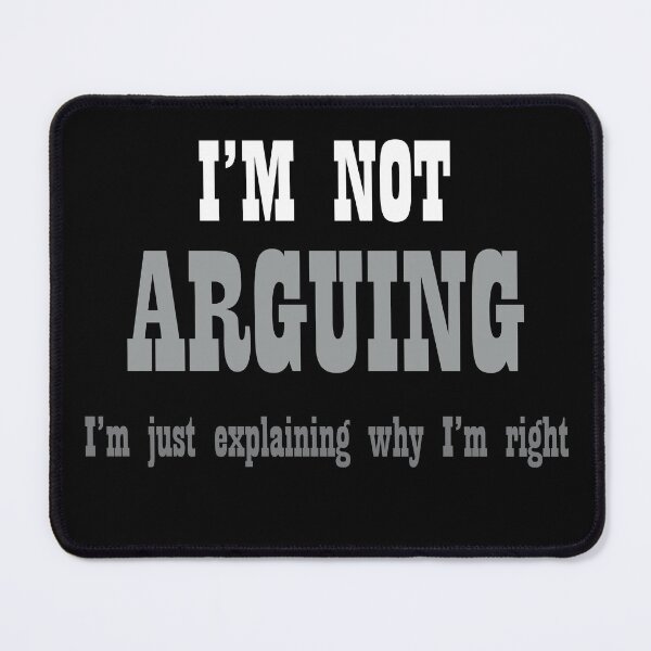Item preview, I'm Not Arguing designed and sold by Notorious CodFather Designer Studio.