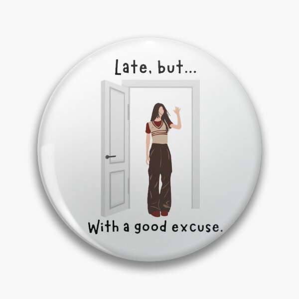 Item preview, Late, but with a Good Excuse designed and sold by JLClassics.