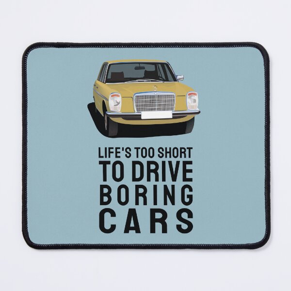 Item preview, Life is too short to drive boring cars - MBW115 designed and sold by knappidesign.