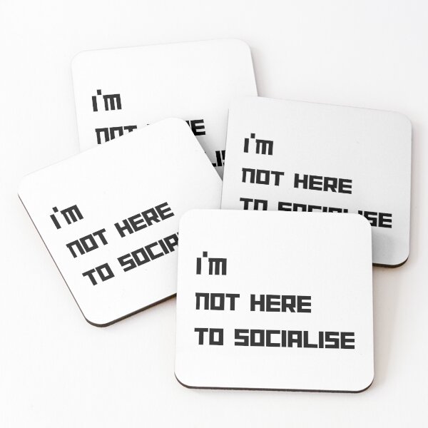Item preview, I'm Not Here to Socialise for introverts funny antisocial design designed and sold by Dollycat Industries.