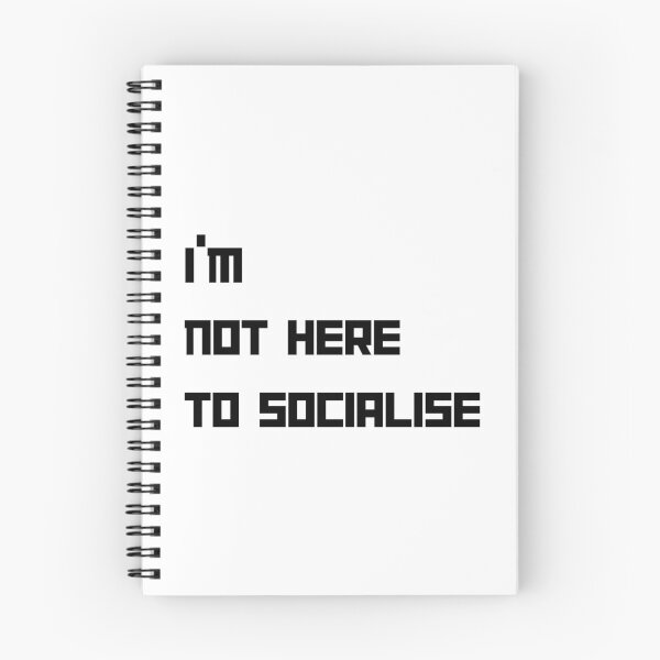 Item preview, I'm Not Here to Socialise for introverts funny antisocial design designed and sold by Dollycat Industries.