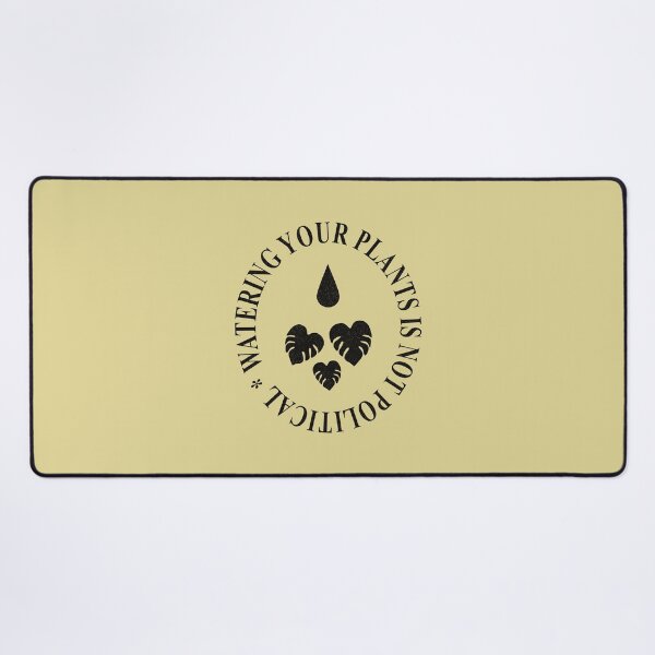 Item preview, Watering Your Plants Is Not Political designed and sold by Marny Design.