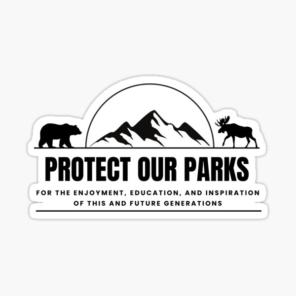 Item preview, Protect our Parks designed and sold by WildHeartsbyKit.