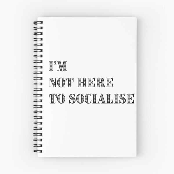 Item preview, I'm Not Here to Socialise for introverts funny antisocial design designed and sold by Dollycat Industries.
