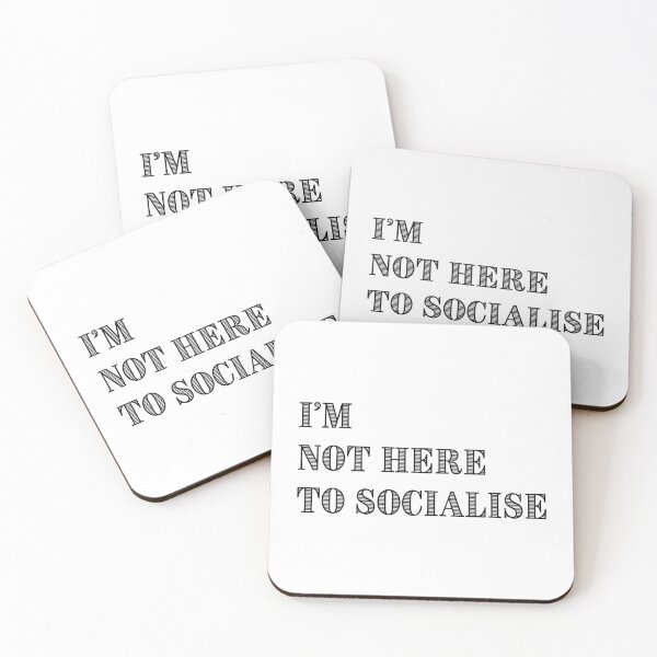 Item preview, I'm Not Here to Socialise for introverts funny antisocial design designed and sold by Dollycat Industries.