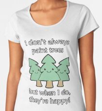 Happy Trees Women's Premium T-Shirt