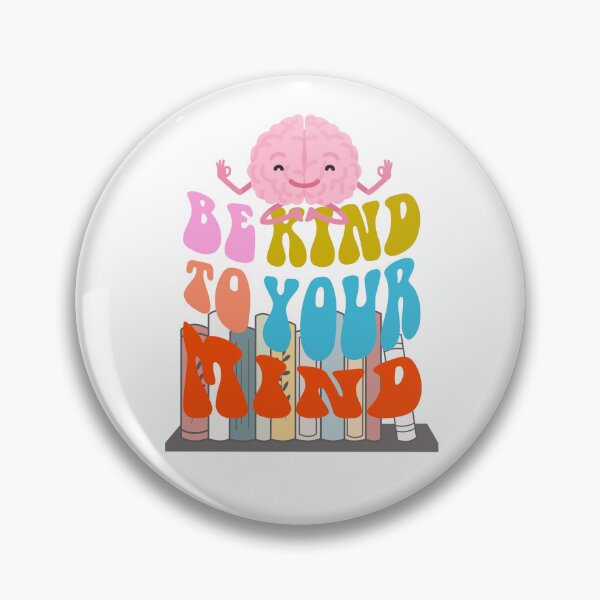 Item preview, Be Kind to Your Mind designed and sold by Whimsical Design Space.