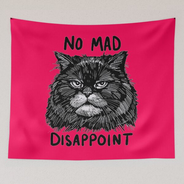 Item preview, No Mad, Disappoint designed and sold by KilkennyCat Art.