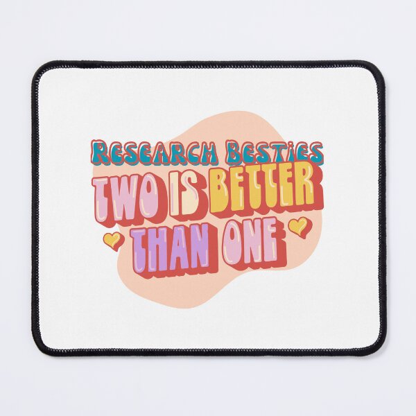 Item preview, Research Besties two is better than one designed and sold by Whimsical Design Space.