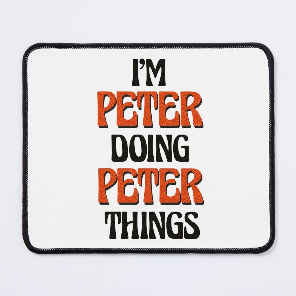 Item preview, I'm Peter Doing Peter Things designed and sold by Oussinc.