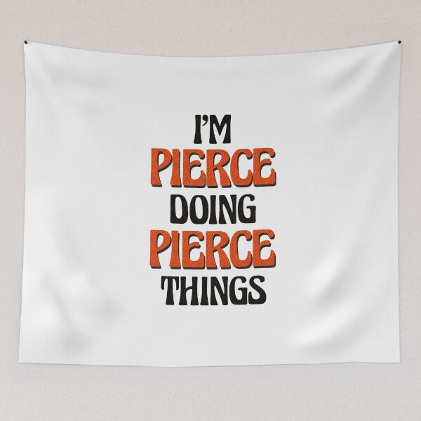 Item preview, I'm Pierce Doing Pierce Things designed and sold by Oussinc.