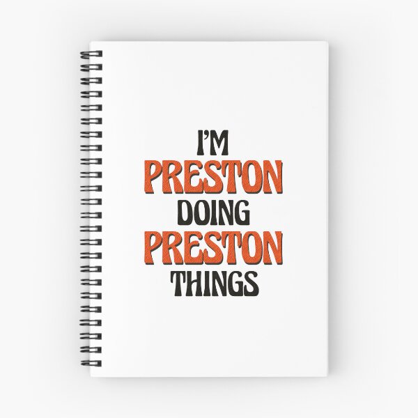 Item preview, I'm Preston Doing Preston Things designed and sold by Oussinc.