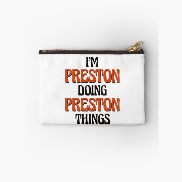 Item preview, I'm Preston Doing Preston Things designed and sold by Oussinc.