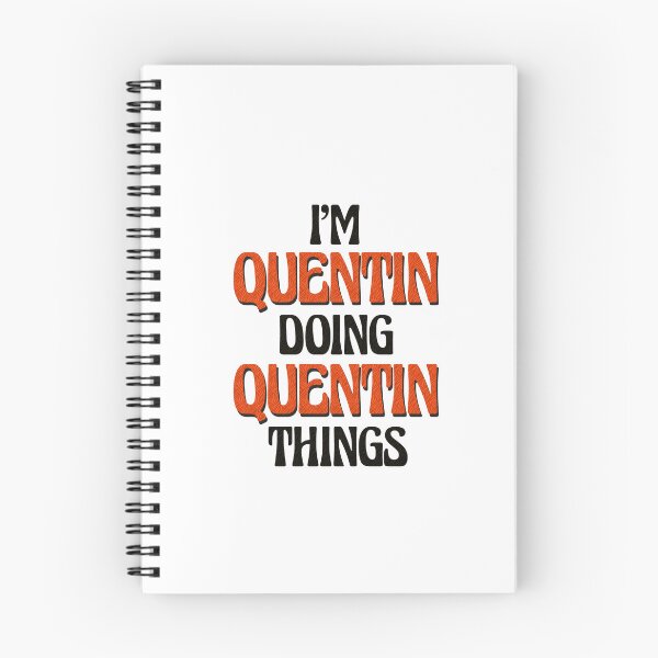 Item preview, I'm Quentin Doing Quentin Things designed and sold by Oussinc.