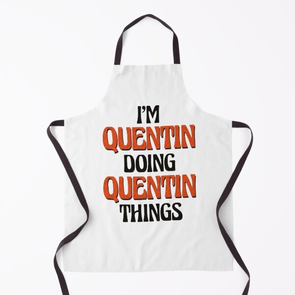 Item preview, I'm Quentin Doing Quentin Things designed and sold by Oussinc.