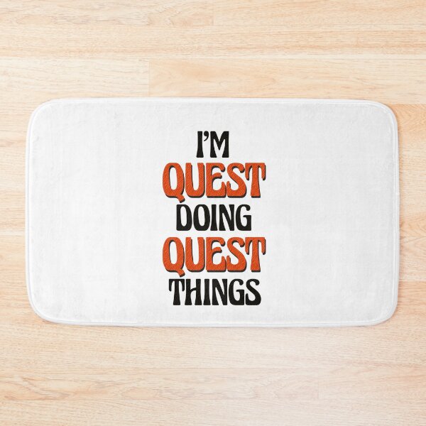 Item preview, I'm Quest Doing Quest Things designed and sold by Oussinc.
