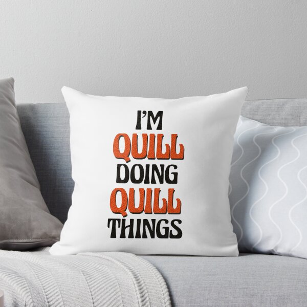 Item preview, I'm Quill Doing Quill Things designed and sold by Oussinc.