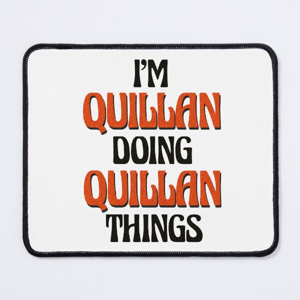 Item preview, I'm Quillan Doing Quillan Things designed and sold by Oussinc.
