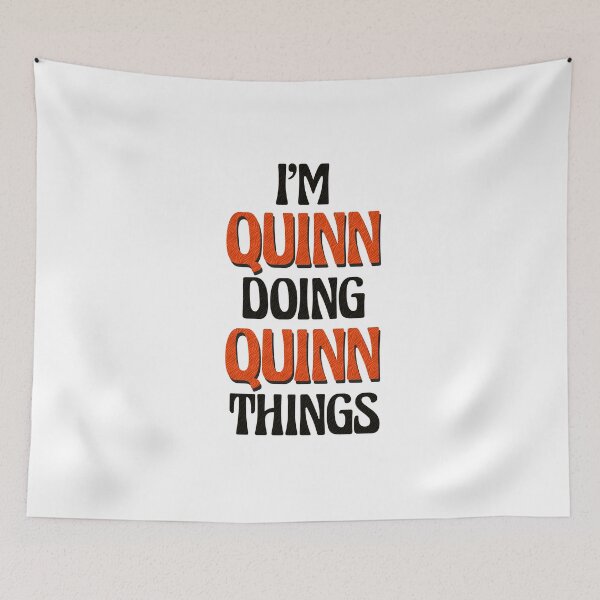 Item preview, I'm Quinn Doing Quinn Things designed and sold by Oussinc.