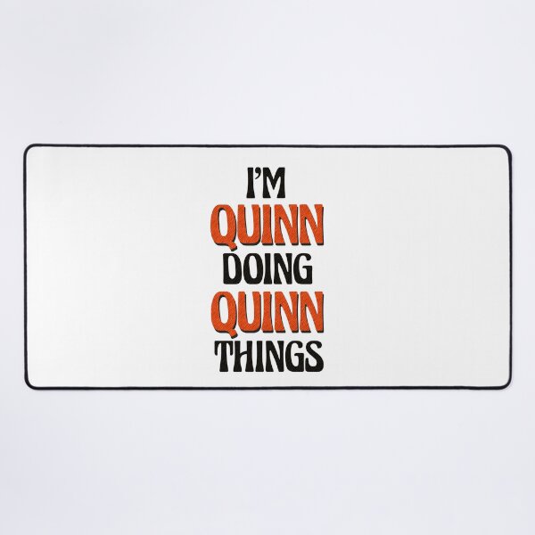 Item preview, I'm Quinn Doing Quinn Things designed and sold by Oussinc.
