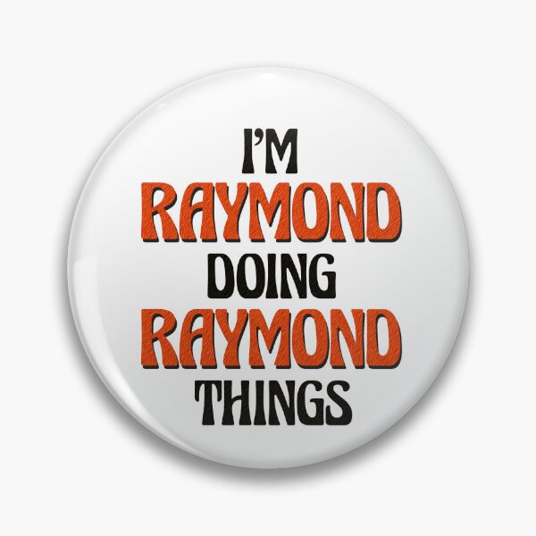 Item preview, I'm Raymond Doing Raymond Things designed and sold by Oussinc.