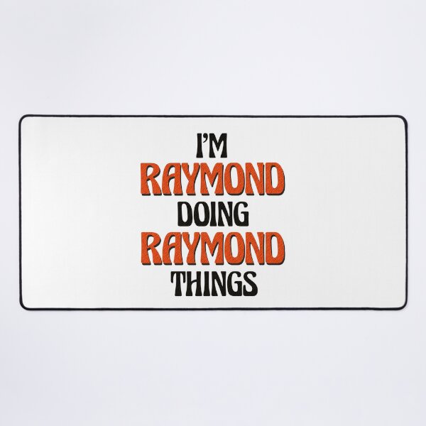 Item preview, I'm Raymond Doing Raymond Things designed and sold by Oussinc.