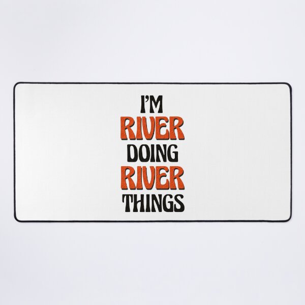 Item preview, I'm River Doing River Things designed and sold by Oussinc.
