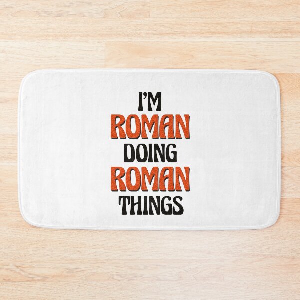 Item preview, I'm Roman Doing Roman Things designed and sold by Oussinc.