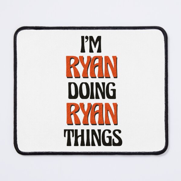 Item preview, I'm Ryan Doing Ryan Things designed and sold by Oussinc.