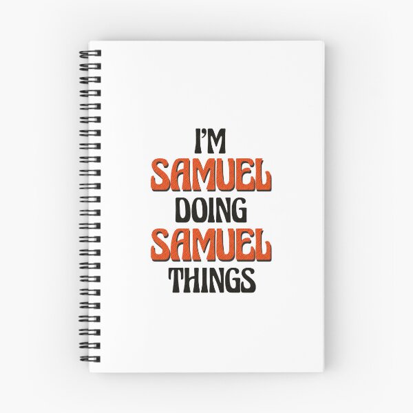 Item preview, I'm Samuel Doing Samuel Things designed and sold by Oussinc.