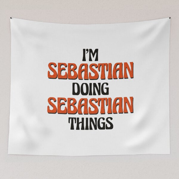 Item preview, I'm Sebastian Doing Sebastian Things designed and sold by Oussinc.