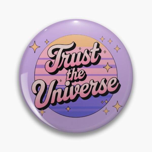Item preview, Trust The Universe designed and sold by Stillness store.