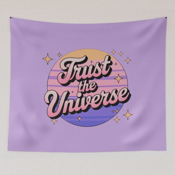 Item preview, Trust The Universe designed and sold by Stillness store.