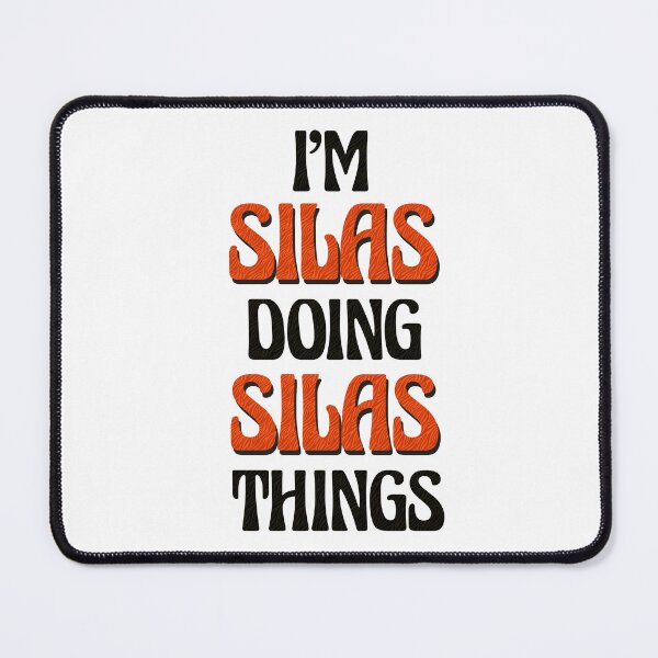 Item preview, I'm Silas Doing Silas Things designed and sold by Oussinc.