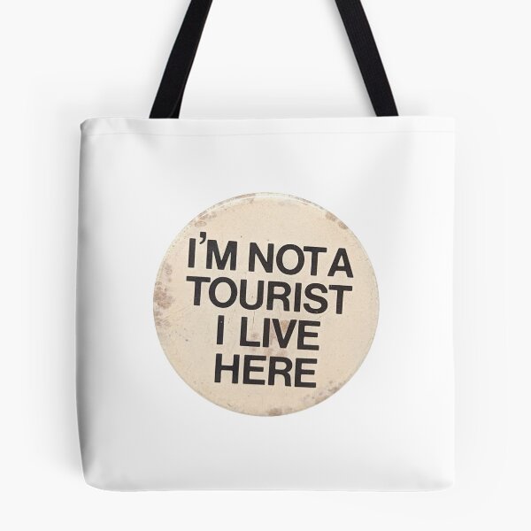 Item preview, I'm not a tourist! designed and sold by sofisstickerbox.