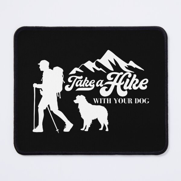 Item preview, Take A Hike With Your Dog designed and sold by AussieMomma.