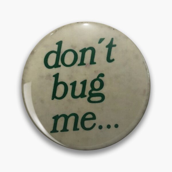 Item preview, Don't Bug Me designed and sold by sofisstickerbox.
