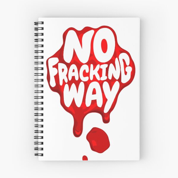 Item preview, No Fracking Way splatter effect designed and sold by Scoopivich.