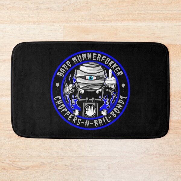 Item preview, BADD MUMMERFUKKER - CHOPPERS N BAIL BONDS designed and sold by Garden Of Nightmares.