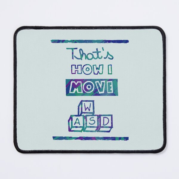 Item preview, That's how I move wasd designed and sold by loobsart.