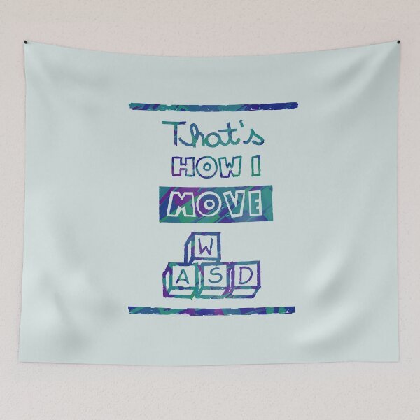 Item preview, That's how I move wasd designed and sold by loobsart.