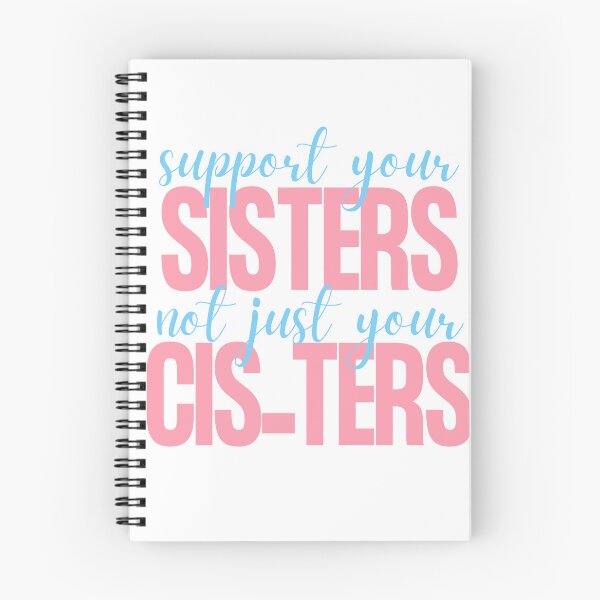 Item preview, Support Your Sisters, Not Just Your Cis-ters designed and sold by MusiMochi.