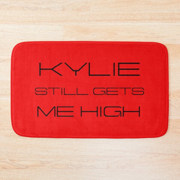 Item preview, KYLIE STILL GETS ME HIGH ~ KYLIE MINOGUE FAN ~ TENSION  designed and sold by TheLastGarden.