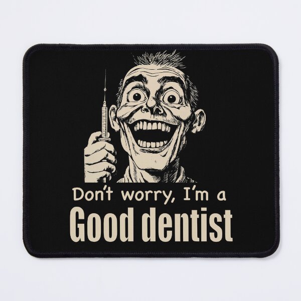 Item preview, Crazy good dentist designed and sold by isis-of-kemet.