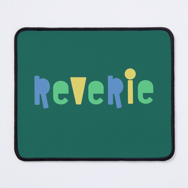 Item preview, Reverie Colorful Quote designed and sold by NosandEdgy.