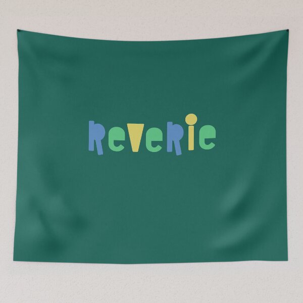 Item preview, Reverie Colorful Quote designed and sold by NosandEdgy.
