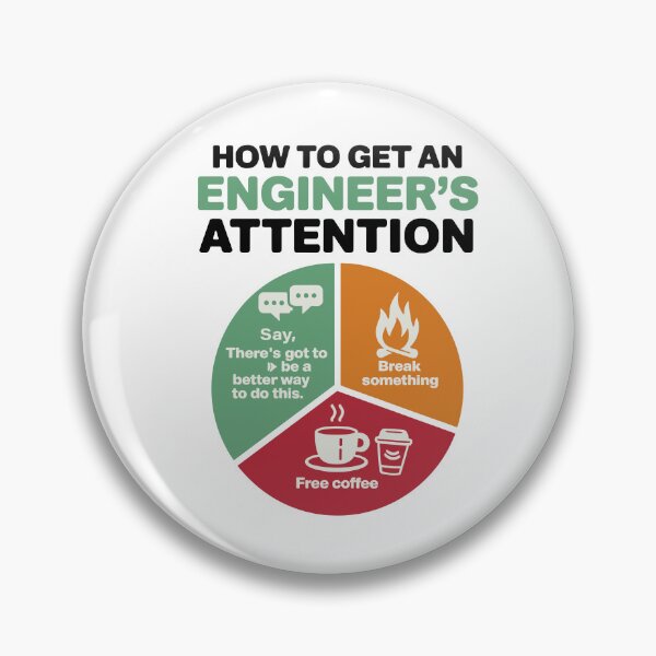 Item preview, How To Get An Engineer's Attention Funny data driven designed and sold by InspireSticker.
