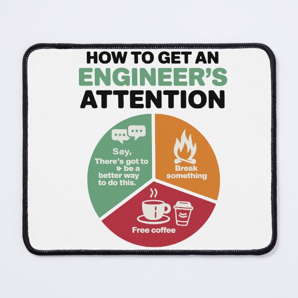 Item preview, How To Get An Engineer's Attention Funny data driven designed and sold by InspireSticker.