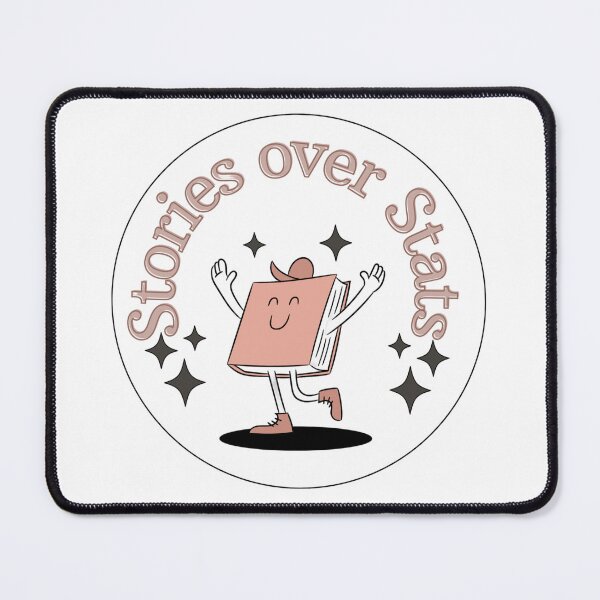 Item preview, Stories over Stats designed and sold by Whimsical Design Space.